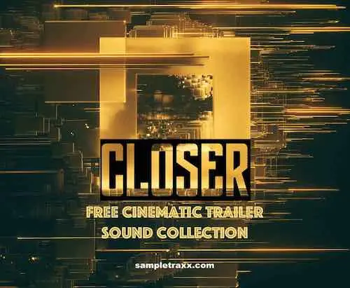 Closer – Free Cinematic sounds effects by Sampletraxx