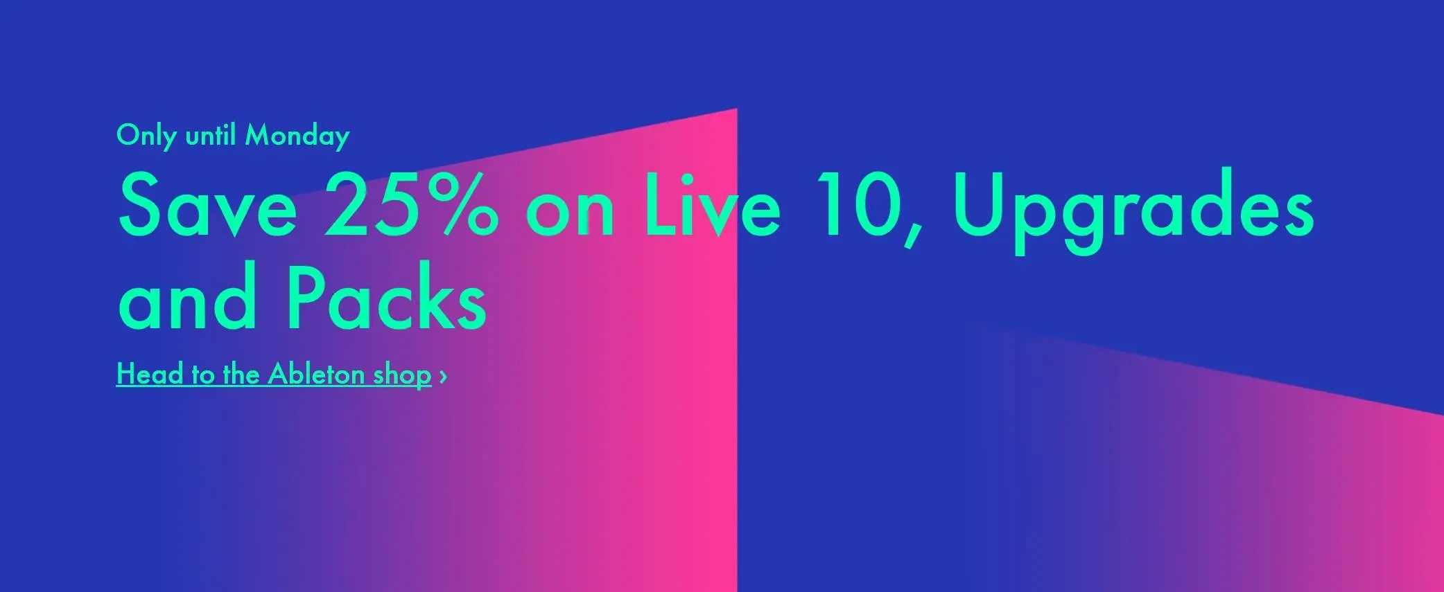 Ableton is offering a Black Friday sale with 25% saving on all software
