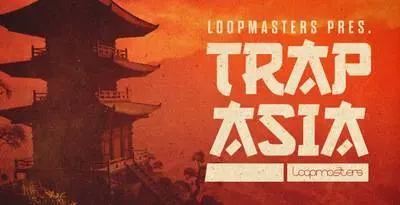 Featured image for “Loopmasters released Trap Asia”