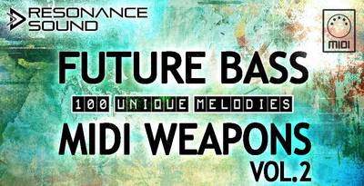 Featured image for “Loopmasters released Future Bass MIDI Weapons 2”