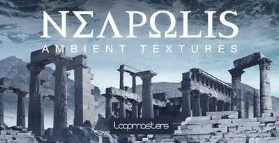 Featured image for “Loopmasters released Neapolis Ambient Textures”