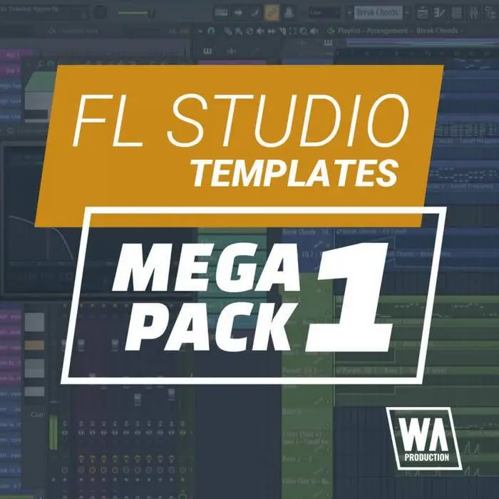 W. A. Production released FL Studio Templates Mega Pack 1