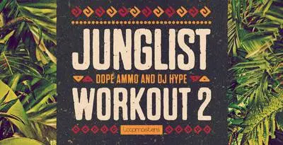 Featured image for “Loopmasters released Junglist Workout 2”