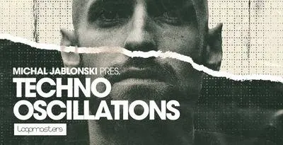 Loopmasters released Michal Jablonski – Techno Oscillations