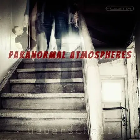 Ueberschall released Paranormal Atmospheres