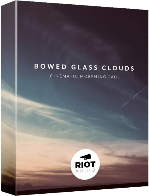 FREE! Bowed Glass Clouds by Riot Audio