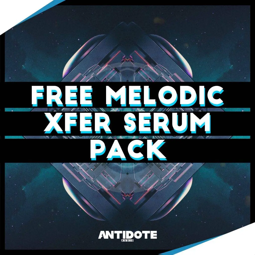 FREE MELODIC SERUM PACK by Antidote Audio