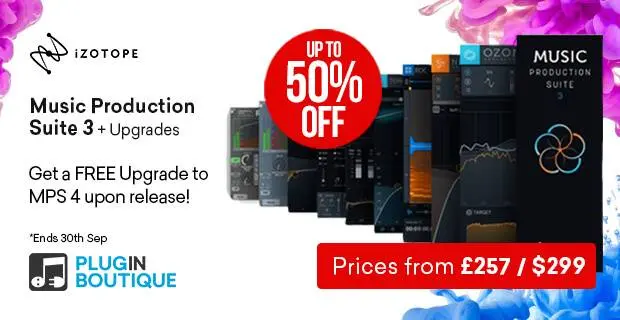 iZotope Music Production Suite 3 + FREE MPS 4 Upgrade Sale