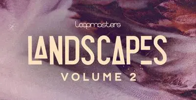 Featured image for “Loopmasters released Landscapes 2”