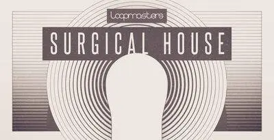 Featured image for “Loopmasters released Surgical House”