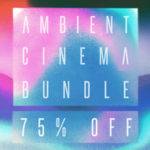 Featured image for “Loopmasters released Ambient Cinema Bundle”