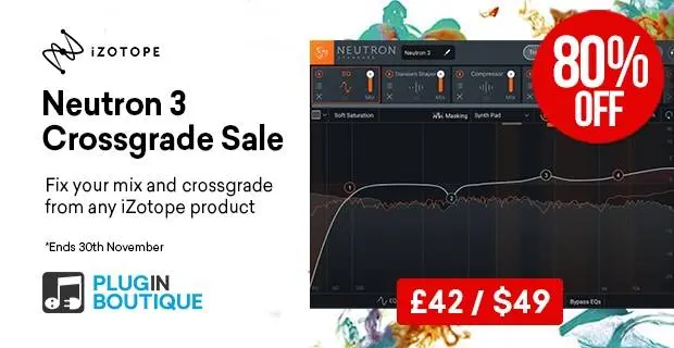iZotope Neutron 3 Standard Crossgrade Black Friday Flash Sale