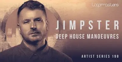 Featured image for “Loopmasters released Jimpster – Deep House Manoeuvre”