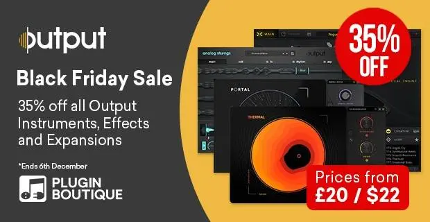 Output Black Friday Sale