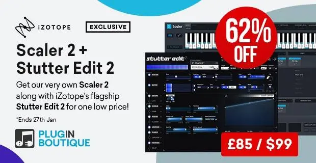 Plugin Boutique Scaler 2 + iZotope Stutter Edit 2 Bundle Sale (Exclusive)