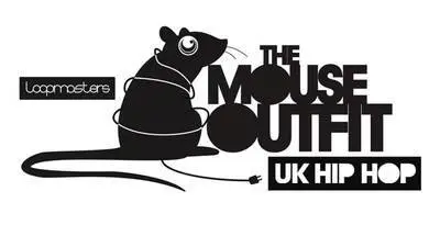 Featured image for “Loopmasters released The Mouse Outfit – UK Hip Hop”
