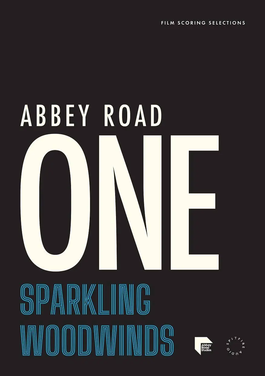 Spitfire Audio releases ABBEY ROAD ONE: SPARKLING WOODWINDS and ABBEY ROAD ONE: LEGENDARY LOW STRINGS