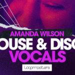 Featured image for “Loopmasters released Amanda Wilson – House & Disco Vocals”