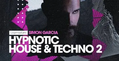 Featured image for “Loopmasters released Simon Garcia Hypnotic House & Techno 2”