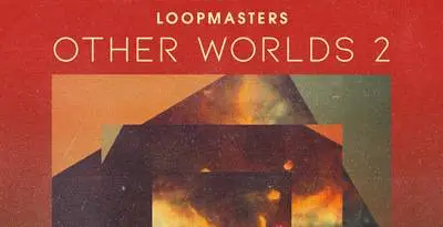 Featured image for “Loopmasters released Other Worlds – Ambient Soundscapes 2”