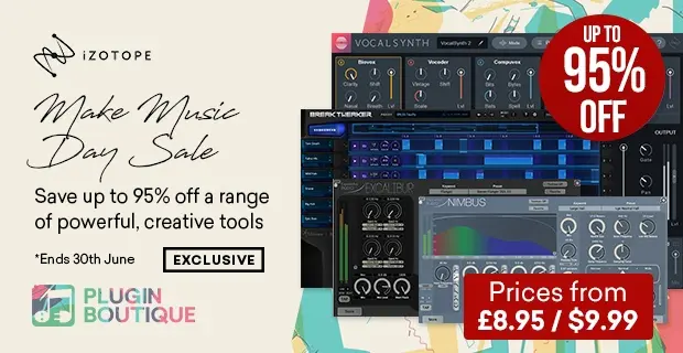 iZotope Make Music Day Deal