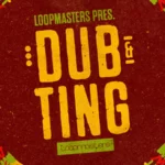 Featured image for “Loopmasters released Dub & Ting”