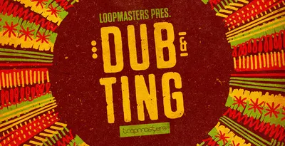 Loopmasters released Dub & Ting