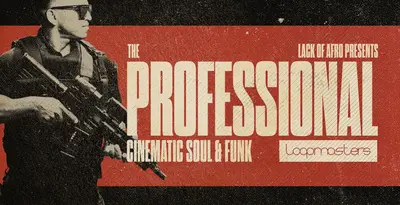 Featured image for “Loopmasters released The Professional – Cinematic Soul & Funk”