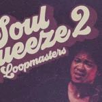 Featured image for “Loopmasters released Soul Squeeze Vol 2”