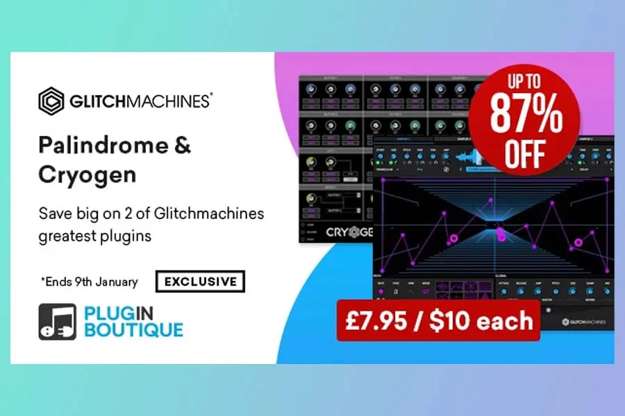 Glitchmachines Palindrome & Cryogen Sale