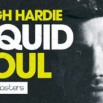 Featured image for “Loopmasters released Hugh Hardie – Liquid Soul”