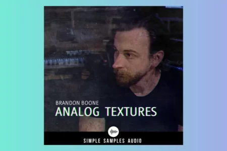 Featured image for “Deal: Brandon Boone Analog Textures by Simple Samples Audio 73% OFF”