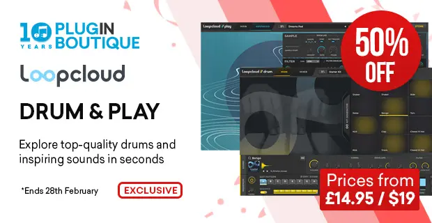 Plugin Boutique’s 10th Anniversary: Loopcloud DRUM & PLAY Sale