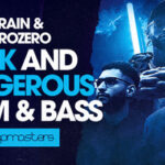 Featured image for “Loopmasters released Dark & Dangerous Drum & Bass”