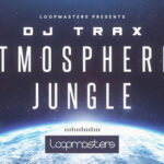 Featured image for “Loopmasters released DJ Trax – Atmospheric Jungle”