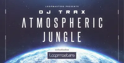 Featured image for “Loopmasters released DJ Trax – Atmospheric Jungle”