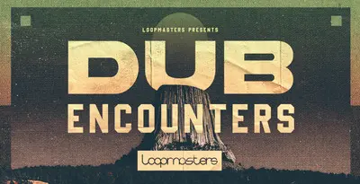 Featured image for “Loopmasters released Dub Encounters”