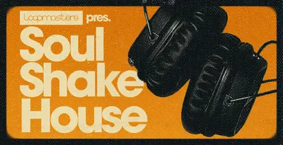 Featured image for “Loopmasters released Soul Shake House”