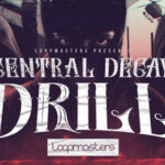 Featured image for “Loopmasters released Central Decay – Drill”