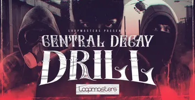 Featured image for “Loopmasters released Central Decay – Drill”