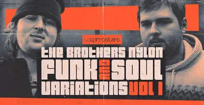 Featured image for “Loopmasters released The Brothers Nylon – Funk & Soul Variations 1”
