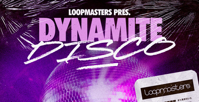 Featured image for “Loopmasters released Dynamite Disco”