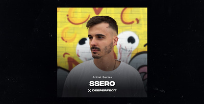 Featured image for “Loopmasters released Deeperfect Artist Series – SSERO”