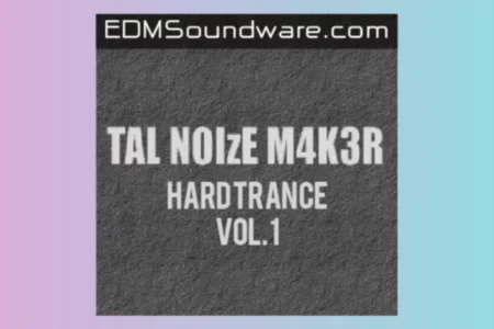 Featured image for “Edmsoundware released TAL Noisemaker Hard Trance Soundpack”
