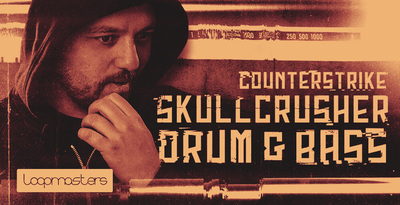 Featured image for “Loopmasters released Counterstrike – Skullcrusher Drum & Bass”