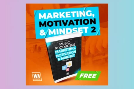Featured image for “W. A. Production released Music Producer Marketing Motivation & Mindset 2 (Free PDF Book)”