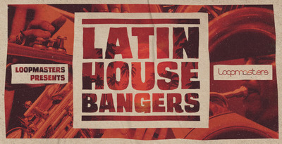 Featured image for “Loopmasters released Latin House Bangers”