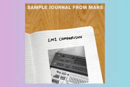 Featured image for “Samples From Mars released LM1 Comparison for free”
