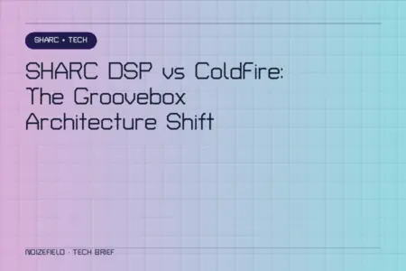 Featured image for “SHARC DSP vs ColdFire: The Groovebox Architecture Shift”