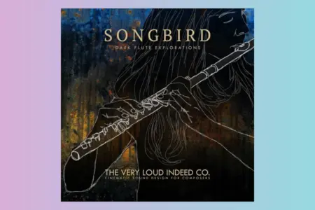 Featured image for “Songbird: Dark Flute Explorations for Kontakt Released”